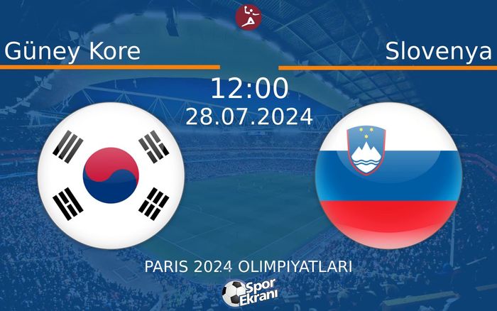 28 Temmuz 2024 Güney Kore vs Slovenya maçı Hangi Kanalda Saat Kaçta Yayınlanacak? 28 Temmuz 2024 Güney Kore vs Slovenya maçı Hangi Kanalda Saat Kaçta Yayınlanacak?