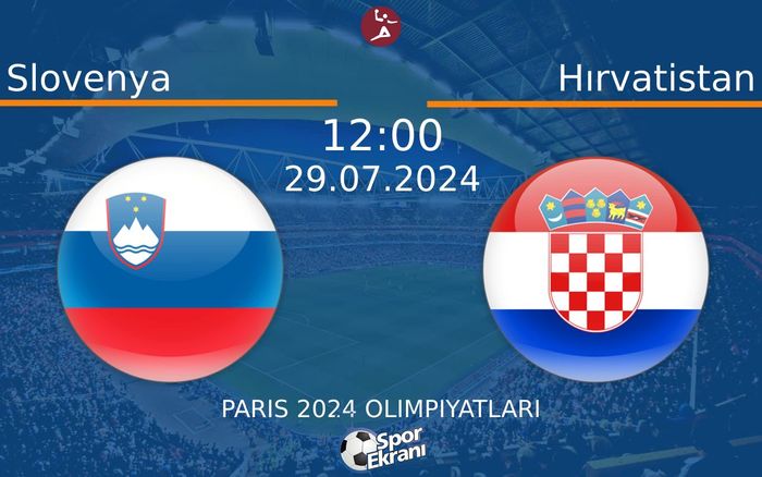 29 Temmuz 2024 Slovenya vs Hırvatistan maçı Hangi Kanalda Saat Kaçta Yayınlanacak? 29 Temmuz 2024 Slovenya vs Hırvatistan maçı Hangi Kanalda Saat Kaçta Yayınlanacak?