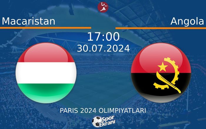 30 Temmuz 2024 Macaristan vs Angola maçı Hangi Kanalda Saat Kaçta Yayınlanacak? 30 Temmuz 2024 Macaristan vs Angola maçı Hangi Kanalda Saat Kaçta Yayınlanacak?