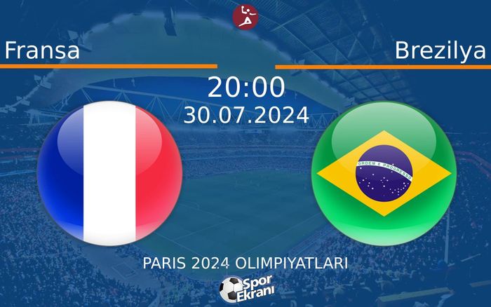 30 Temmuz 2024 Fransa vs Brezilya maçı Hangi Kanalda Saat Kaçta Yayınlanacak? 30 Temmuz 2024 Fransa vs Brezilya maçı Hangi Kanalda Saat Kaçta Yayınlanacak?