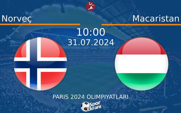 31 Temmuz 2024 Norveç vs Macaristan maçı Hangi Kanalda Saat Kaçta Yayınlanacak? 31 Temmuz 2024 Norveç vs Macaristan maçı Hangi Kanalda Saat Kaçta Yayınlanacak?