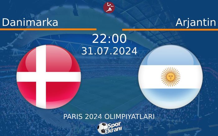 31 Temmuz 2024 Danimarka vs Arjantin maçı Hangi Kanalda Saat Kaçta Yayınlanacak? 31 Temmuz 2024 Danimarka vs Arjantin maçı Hangi Kanalda Saat Kaçta Yayınlanacak?