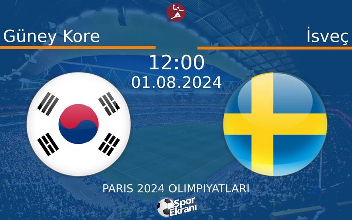 01 Ağustos 2024 Güney Kore vs İsveç maçı Hangi Kanalda Saat Kaçta Yayınlanacak? 01 Ağustos 2024 Güney Kore vs İsveç maçı Hangi Kanalda Saat Kaçta Yayınlanacak?