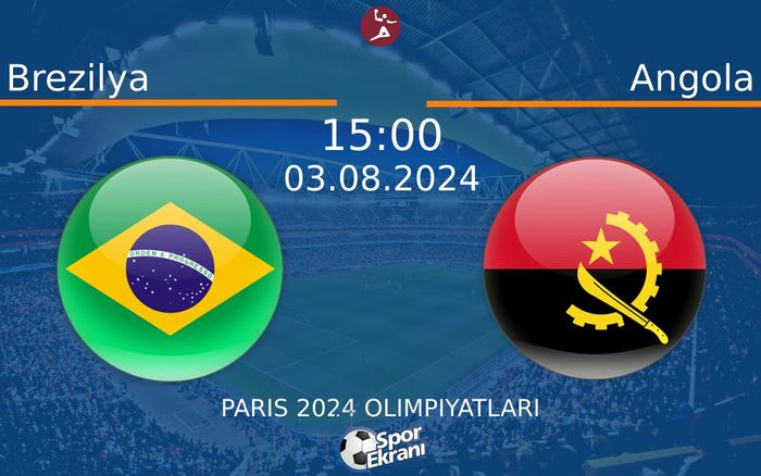 03 Ağustos 2024 Brezilya vs Angola maçı Hangi Kanalda Saat Kaçta Yayınlanacak? 03 Ağustos 2024 Brezilya vs Angola maçı Hangi Kanalda Saat Kaçta Yayınlanacak?
