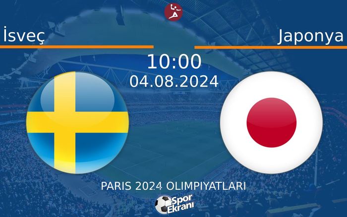04 Ağustos 2024 İsveç vs Japonya maçı Hangi Kanalda Saat Kaçta Yayınlanacak? 04 Ağustos 2024 İsveç vs Japonya maçı Hangi Kanalda Saat Kaçta Yayınlanacak?