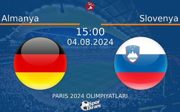 04 Ağustos 2024 Almanya vs Slovenya maçı Hangi Kanalda Saat Kaçta Yayınlanacak? 04 Ağustos 2024 Almanya vs Slovenya maçı Hangi Kanalda Saat Kaçta Yayınlanacak?