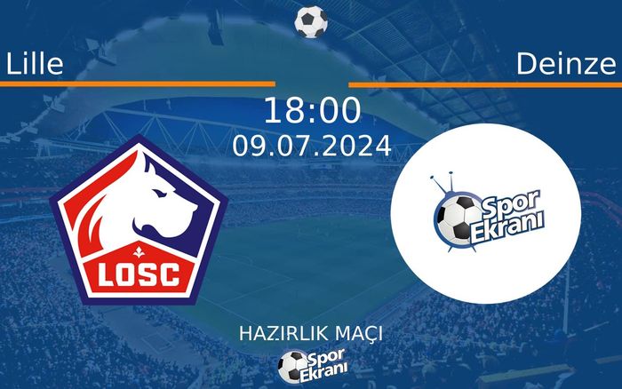 09 Temmuz 2024 Lille vs Deinze maçı Hangi Kanalda Saat Kaçta Yayınlanacak? 09 Temmuz 2024 Lille vs Deinze maçı Hangi Kanalda Saat Kaçta Yayınlanacak?