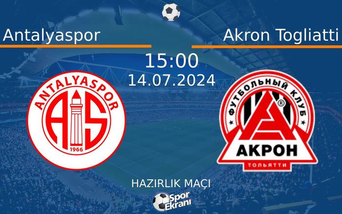 14 Temmuz 2024 Antalyaspor vs Akron Togliatti maçı Hangi Kanalda Saat Kaçta Yayınlanacak? 14 Temmuz 2024 Antalyaspor vs Akron Togliatti maçı Hangi Kanalda Saat Kaçta Yayınlanacak?