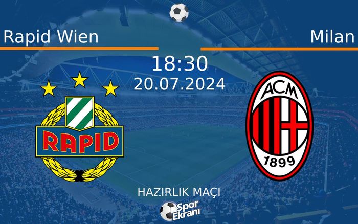 20 Temmuz 2024 Rapid Wien vs Milan maçı Hangi Kanalda Saat Kaçta Yayınlanacak? 20 Temmuz 2024 Rapid Wien vs Milan maçı Hangi Kanalda Saat Kaçta Yayınlanacak?