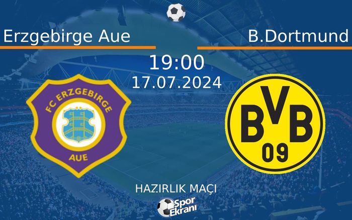 17 Temmuz 2024 Erzgebirge Aue vs B.Dortmund maçı Hangi Kanalda Saat Kaçta Yayınlanacak? 17 Temmuz 2024 Erzgebirge Aue vs B.Dortmund maçı Hangi Kanalda Saat Kaçta Yayınlanacak?