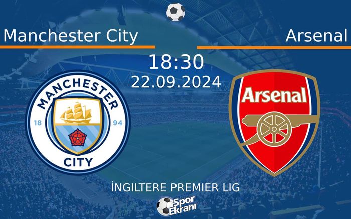 22 Eylül 2024 Manchester City vs Arsenal maçı Hangi Kanalda Saat Kaçta Yayınlanacak? 22 Eylül 2024 Manchester City vs Arsenal maçı Hangi Kanalda Saat Kaçta Yayınlanacak?