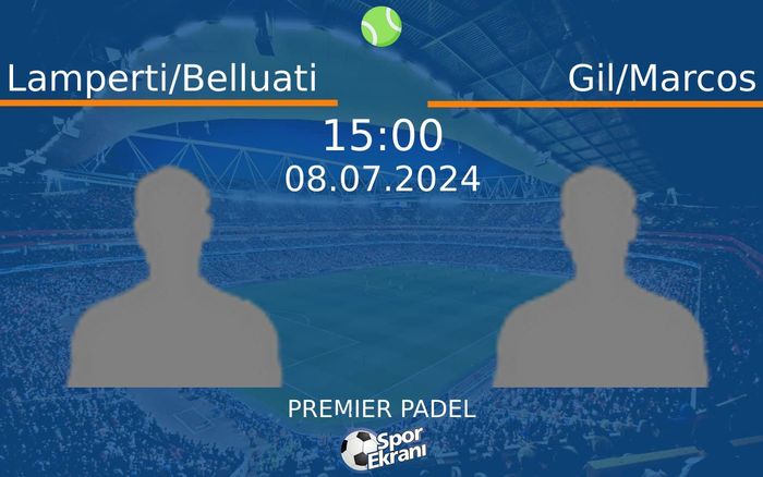 08 Temmuz 2024 Lamperti/Belluati vs Gil/Marcos maçı Hangi Kanalda Saat Kaçta Yayınlanacak? 08 Temmuz 2024 Lamperti/Belluati vs Gil/Marcos maçı Hangi Kanalda Saat Kaçta Yayınlanacak?