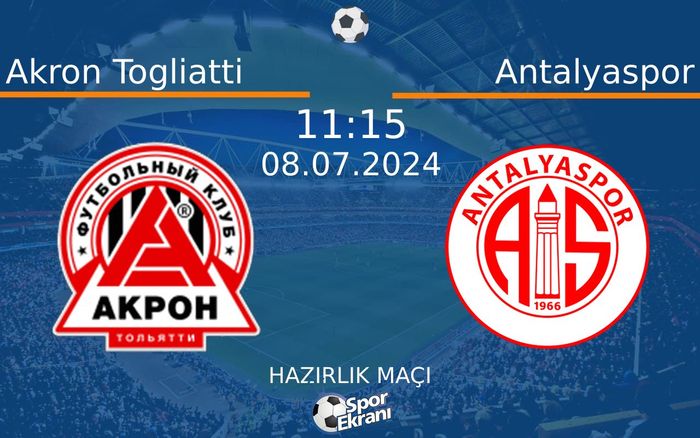 08 Temmuz 2024 Akron Togliatti vs Antalyaspor maçı Hangi Kanalda Saat Kaçta Yayınlanacak? 08 Temmuz 2024 Akron Togliatti vs Antalyaspor maçı Hangi Kanalda Saat Kaçta Yayınlanacak?