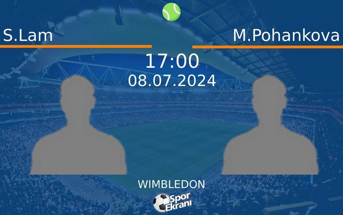 08 Temmuz 2024 S.Lam vs M.Pohankova maçı Hangi Kanalda Saat Kaçta Yayınlanacak? 08 Temmuz 2024 S.Lam vs M.Pohankova maçı Hangi Kanalda Saat Kaçta Yayınlanacak?