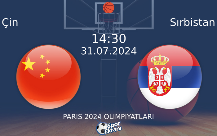 31 Temmuz 2024 Çin vs Sırbistan maçı Hangi Kanalda Saat Kaçta Yayınlanacak? 31 Temmuz 2024 Çin vs Sırbistan maçı Hangi Kanalda Saat Kaçta Yayınlanacak?