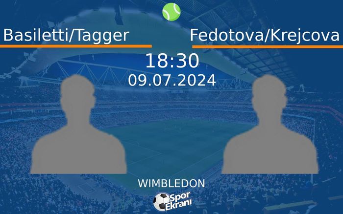 09 Temmuz 2024 Basiletti/Tagger vs Fedotova/Krejcova maçı Hangi Kanalda Saat Kaçta Yayınlanacak? 09 Temmuz 2024 Basiletti/Tagger vs Fedotova/Krejcova maçı Hangi Kanalda Saat Kaçta Yayınlanacak?