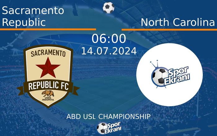 14 Temmuz 2024 Sacramento Republic vs North Carolina maçı Hangi Kanalda Saat Kaçta Yayınlanacak? 14 Temmuz 2024 Sacramento Republic vs North Carolina maçı Hangi Kanalda Saat Kaçta Yayınlanacak?