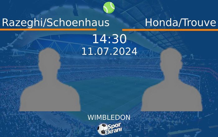 11 Temmuz 2024 Razeghi/Schoenhaus vs Honda/Trouve maçı Hangi Kanalda Saat Kaçta Yayınlanacak? 11 Temmuz 2024 Razeghi/Schoenhaus vs Honda/Trouve maçı Hangi Kanalda Saat Kaçta Yayınlanacak?