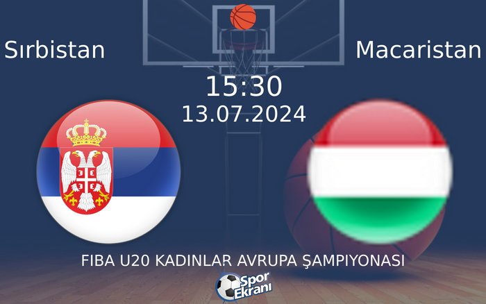 13 Temmuz 2024 Sırbistan vs Macaristan maçı Hangi Kanalda Saat Kaçta Yayınlanacak? 13 Temmuz 2024 Sırbistan vs Macaristan maçı Hangi Kanalda Saat Kaçta Yayınlanacak?