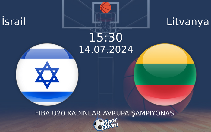 14 Temmuz 2024 İsrail vs Litvanya maçı Hangi Kanalda Saat Kaçta Yayınlanacak? 14 Temmuz 2024 İsrail vs Litvanya maçı Hangi Kanalda Saat Kaçta Yayınlanacak?