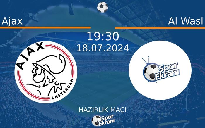 18 Temmuz 2024 Ajax vs Al Wasl maçı Hangi Kanalda Saat Kaçta Yayınlanacak? 18 Temmuz 2024 Ajax vs Al Wasl maçı Hangi Kanalda Saat Kaçta Yayınlanacak?