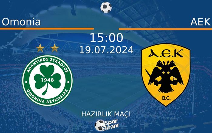 19 Temmuz 2024 Omonia vs AEK maçı Hangi Kanalda Saat Kaçta Yayınlanacak? 19 Temmuz 2024 Omonia vs AEK maçı Hangi Kanalda Saat Kaçta Yayınlanacak?