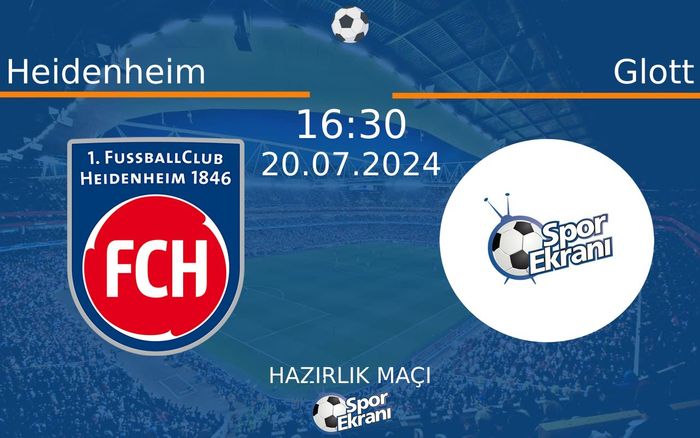 20 Temmuz 2024 Heidenheim vs Glott maçı Hangi Kanalda Saat Kaçta Yayınlanacak? 20 Temmuz 2024 Heidenheim vs Glott maçı Hangi Kanalda Saat Kaçta Yayınlanacak?