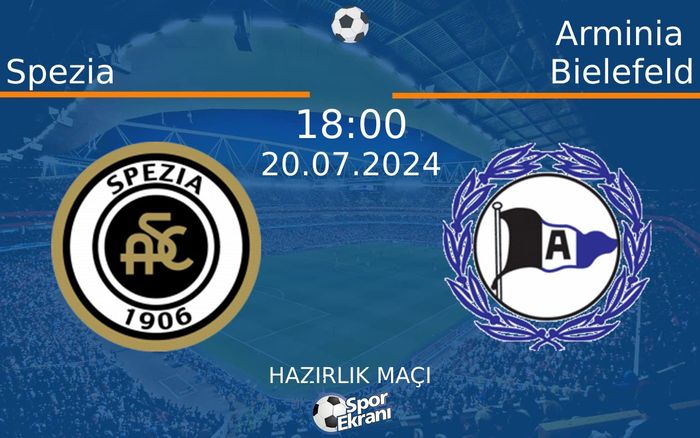 20 Temmuz 2024 Spezia vs Arminia Bielefeld maçı Hangi Kanalda Saat Kaçta Yayınlanacak? 20 Temmuz 2024 Spezia vs Arminia Bielefeld maçı Hangi Kanalda Saat Kaçta Yayınlanacak?