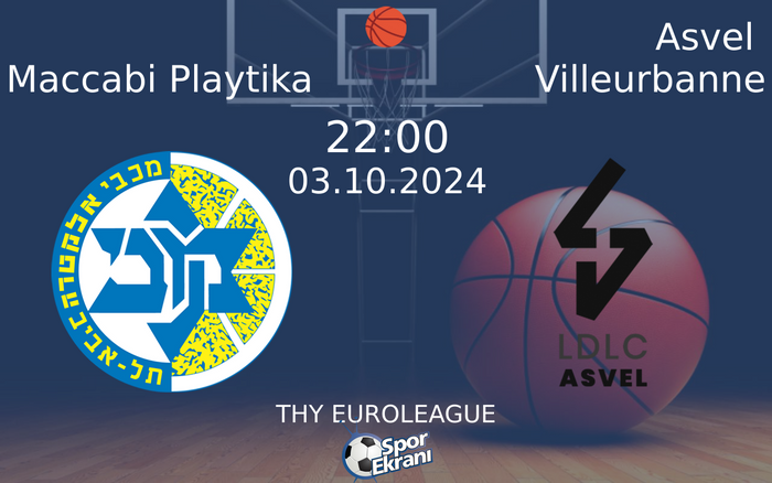 03 Ekim 2024 Maccabi Playtika vs Asvel Villeurbanne maçı Hangi Kanalda Saat Kaçta Yayınlanacak? 03 Ekim 2024 Maccabi Playtika vs Asvel Villeurbanne maçı Hangi Kanalda Saat Kaçta Yayınlanacak?