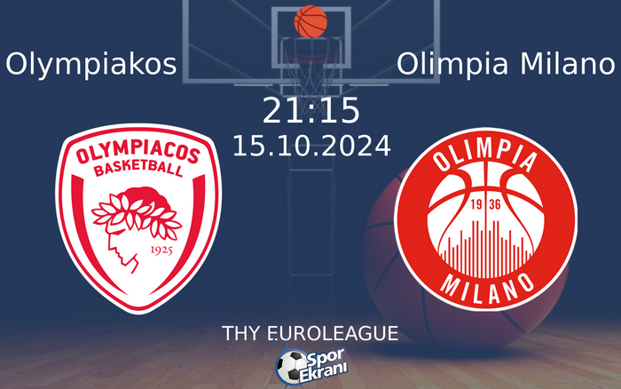 15 Ekim 2024 Olympiakos vs Olimpia Milano maçı Hangi Kanalda Saat Kaçta Yayınlanacak? 15 Ekim 2024 Olympiakos vs Olimpia Milano maçı Hangi Kanalda Saat Kaçta Yayınlanacak?