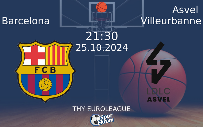 25 Ekim 2024 Barcelona vs Asvel Villeurbanne maçı Hangi Kanalda Saat Kaçta Yayınlanacak? 25 Ekim 2024 Barcelona vs Asvel Villeurbanne maçı Hangi Kanalda Saat Kaçta Yayınlanacak?