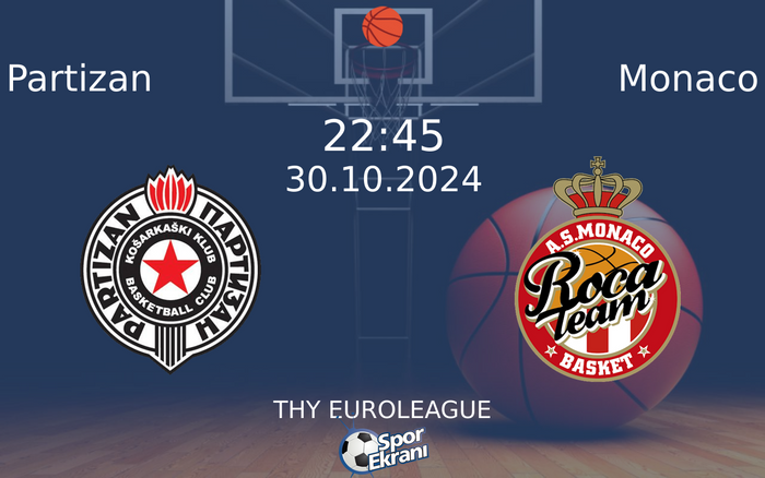 30 Ekim 2024 Partizan vs Monaco maçı Hangi Kanalda Saat Kaçta Yayınlanacak? 30 Ekim 2024 Partizan vs Monaco maçı Hangi Kanalda Saat Kaçta Yayınlanacak?