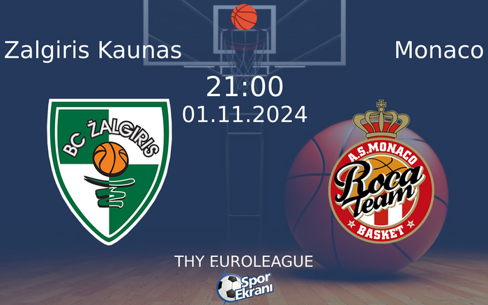 01 Kasım 2024 Zalgiris Kaunas vs Monaco maçı Hangi Kanalda Saat Kaçta Yayınlanacak? 01 Kasım 2024 Zalgiris Kaunas vs Monaco maçı Hangi Kanalda Saat Kaçta Yayınlanacak?