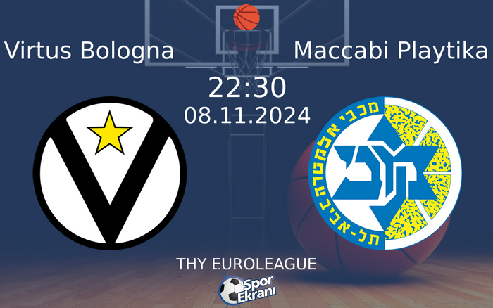 08 Kasım 2024 Virtus Bologna vs Maccabi Playtika maçı Hangi Kanalda Saat Kaçta Yayınlanacak? 08 Kasım 2024 Virtus Bologna vs Maccabi Playtika maçı Hangi Kanalda Saat Kaçta Yayınlanacak?