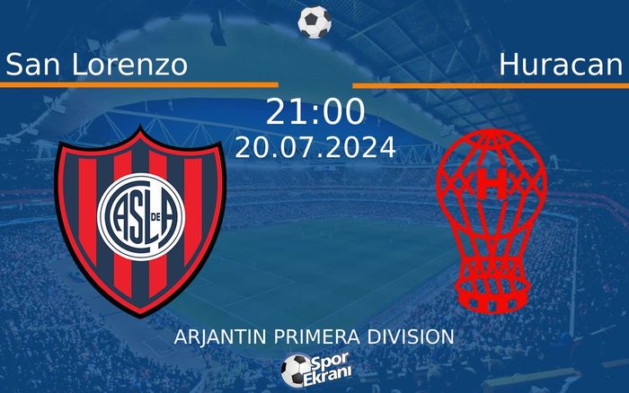 20 Temmuz 2024 San Lorenzo vs Huracan maçı Hangi Kanalda Saat Kaçta Yayınlanacak? 20 Temmuz 2024 San Lorenzo vs Huracan maçı Hangi Kanalda Saat Kaçta Yayınlanacak?