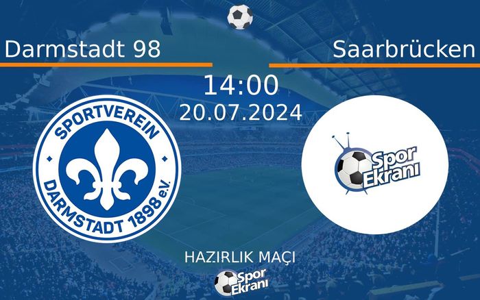 20 Temmuz 2024 Darmstadt 98 vs Saarbrücken maçı Hangi Kanalda Saat Kaçta Yayınlanacak? 20 Temmuz 2024 Darmstadt 98 vs Saarbrücken maçı Hangi Kanalda Saat Kaçta Yayınlanacak?