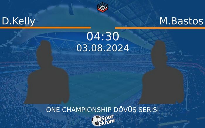 03 Ağustos 2024 D.Kelly vs M.Bastos maçı Hangi Kanalda Saat Kaçta Yayınlanacak? 03 Ağustos 2024 D.Kelly vs M.Bastos maçı Hangi Kanalda Saat Kaçta Yayınlanacak?
