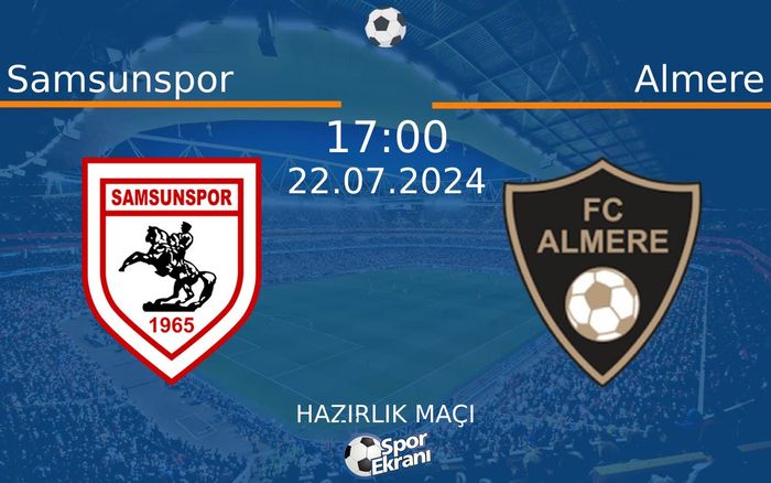22 Temmuz 2024 Samsunspor vs Almere maçı Hangi Kanalda Saat Kaçta Yayınlanacak? 22 Temmuz 2024 Samsunspor vs Almere maçı Hangi Kanalda Saat Kaçta Yayınlanacak?