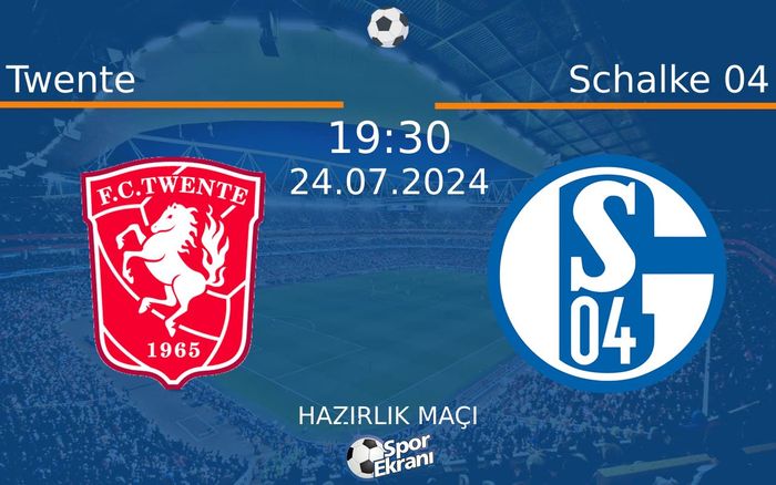 24 Temmuz 2024 Twente vs Schalke 04 maçı Hangi Kanalda Saat Kaçta Yayınlanacak? 24 Temmuz 2024 Twente vs Schalke 04 maçı Hangi Kanalda Saat Kaçta Yayınlanacak?