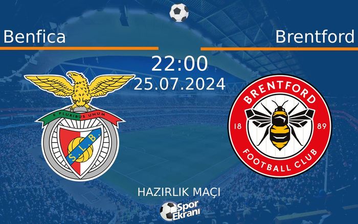 25 Temmuz 2024 Benfica vs Brentford maçı Hangi Kanalda Saat Kaçta Yayınlanacak? 25 Temmuz 2024 Benfica vs Brentford maçı Hangi Kanalda Saat Kaçta Yayınlanacak?