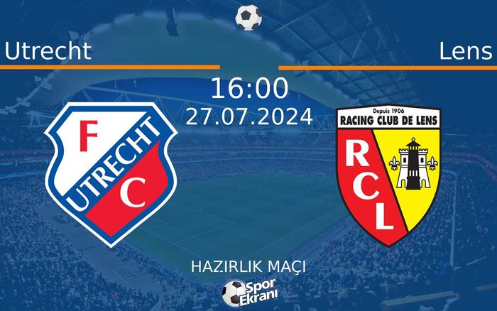 27 Temmuz 2024 Utrecht vs Lens maçı Hangi Kanalda Saat Kaçta Yayınlanacak? 27 Temmuz 2024 Utrecht vs Lens maçı Hangi Kanalda Saat Kaçta Yayınlanacak?