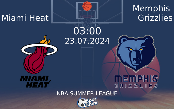 23 Temmuz 2024 Miami Heat vs Memphis Grizzlies maçı Hangi Kanalda Saat Kaçta Yayınlanacak? 23 Temmuz 2024 Miami Heat vs Memphis Grizzlies maçı Hangi Kanalda Saat Kaçta Yayınlanacak?