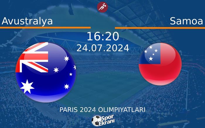 24 Temmuz 2024 Avustralya vs Samoa maçı Hangi Kanalda Saat Kaçta Yayınlanacak? 24 Temmuz 2024 Avustralya vs Samoa maçı Hangi Kanalda Saat Kaçta Yayınlanacak?