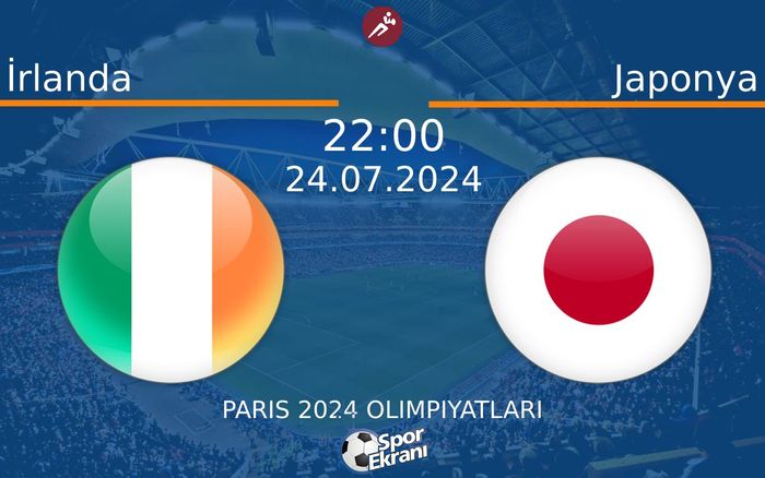 24 Temmuz 2024 İrlanda vs Japonya maçı Hangi Kanalda Saat Kaçta Yayınlanacak? 24 Temmuz 2024 İrlanda vs Japonya maçı Hangi Kanalda Saat Kaçta Yayınlanacak?