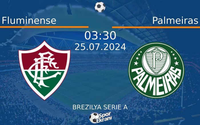 25 Temmuz 2024 Fluminense vs Palmeiras maçı Hangi Kanalda Saat Kaçta Yayınlanacak? 25 Temmuz 2024 Fluminense vs Palmeiras maçı Hangi Kanalda Saat Kaçta Yayınlanacak?