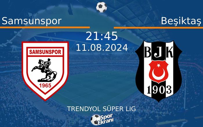 11 Ağustos 2024 Samsunspor vs Beşiktaş maçı Hangi Kanalda Saat Kaçta Yayınlanacak? 11 Ağustos 2024 Samsunspor vs Beşiktaş maçı Hangi Kanalda Saat Kaçta Yayınlanacak?