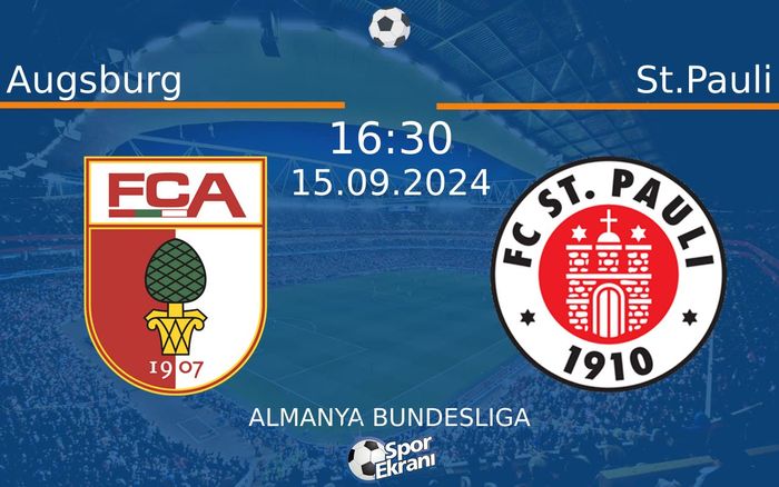 15 Eylül 2024 Augsburg vs St.Pauli maçı Hangi Kanalda Saat Kaçta Yayınlanacak? 15 Eylül 2024 Augsburg vs St.Pauli maçı Hangi Kanalda Saat Kaçta Yayınlanacak?