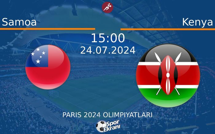 24 Temmuz 2024 Samoa vs Kenya maçı Hangi Kanalda Saat Kaçta Yayınlanacak? 24 Temmuz 2024 Samoa vs Kenya maçı Hangi Kanalda Saat Kaçta Yayınlanacak?