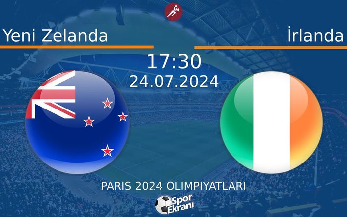 24 Temmuz 2024 Yeni Zelanda vs İrlanda maçı Hangi Kanalda Saat Kaçta Yayınlanacak? 24 Temmuz 2024 Yeni Zelanda vs İrlanda maçı Hangi Kanalda Saat Kaçta Yayınlanacak?
