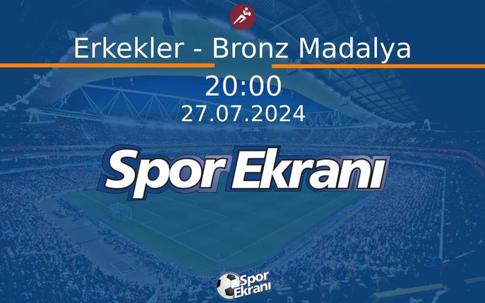 27 Temmuz 2024 Paris 2024 Olimpiyatlari - Erkekler - Bronz Madalya Hangi Kanalda Saat Kaçta Yayınlanacak? 27 Temmuz 2024 Paris 2024 Olimpiyatlari - Erkekler - Bronz Madalya Hangi Kanalda Saat Kaçta Yayınlanacak?